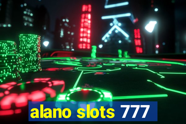 alano slots 777